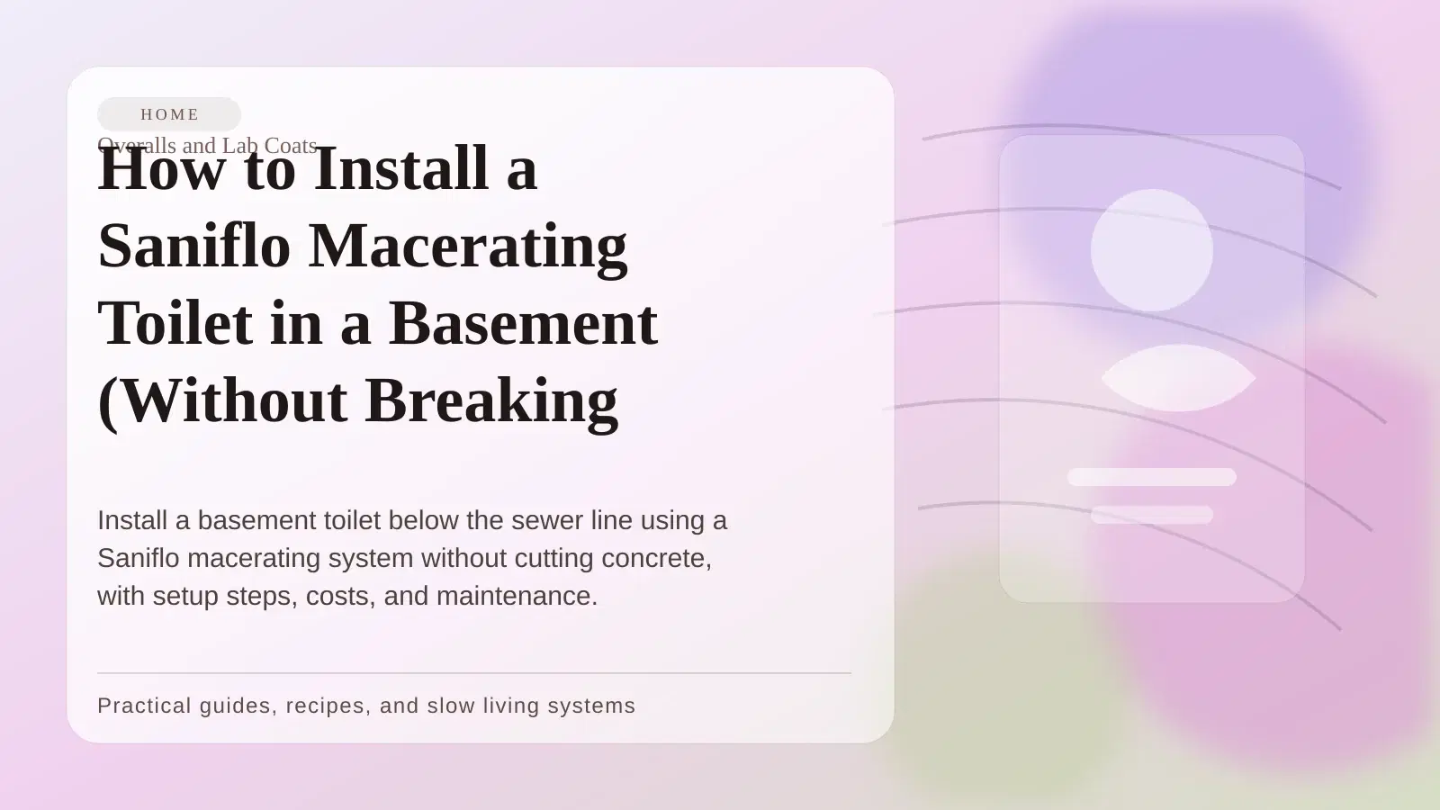 Cover art for How to Install a Saniflo Macerating Toilet in a Basement (Without Breaking Concrete)