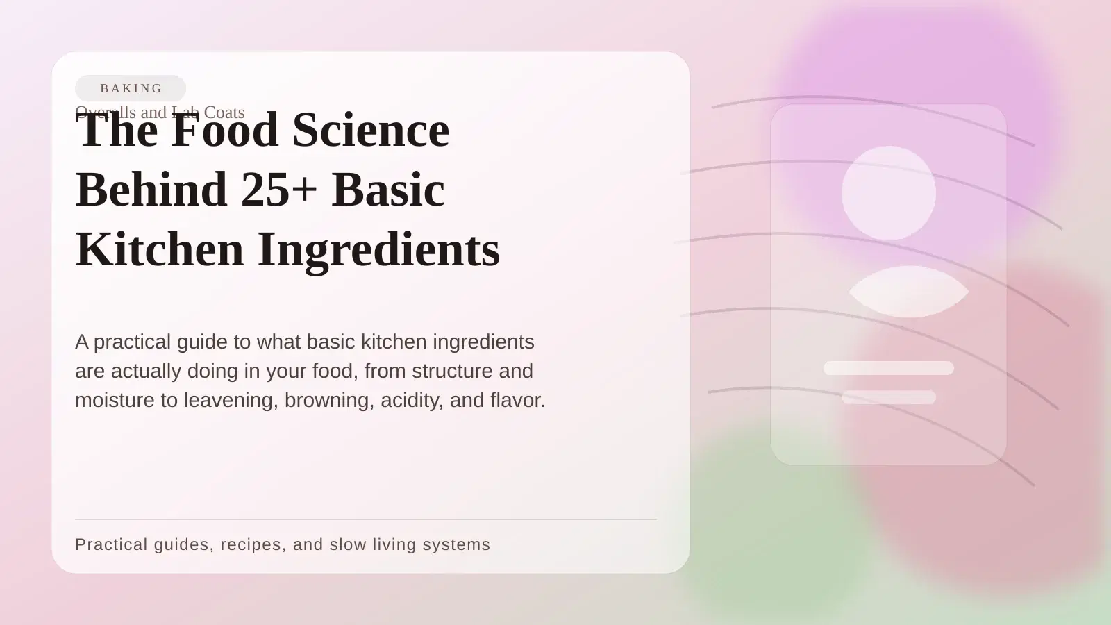 Cover art for The Food Science Behind 25+ Basic Kitchen Ingredients